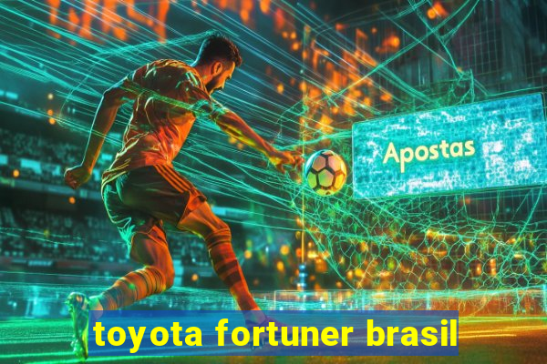 toyota fortuner brasil